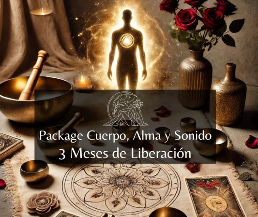 Package Cuerpo, Alma y Sonido 3 Meses de Liberación